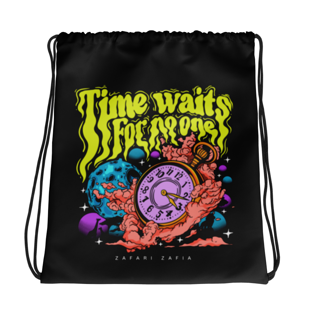 Time Waits For No One Double-Sided Drawstring Bag